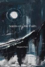 <i>Saints of Little Faith/</i>Four Way Books