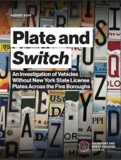 Cover of “Plate and Switch: An Investigation of Vehicles Without New York State License Plates Across the Five Boroughs.”