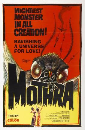 Original U.S. theatrical poster for “Mothra,” May 1962. “Greatest monster in all creation!”