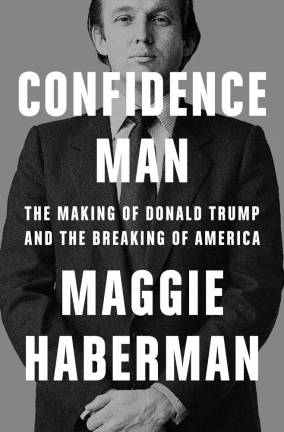 Cover of “Confidence Man” by Maggie Haberman. Photo via Amazon.com