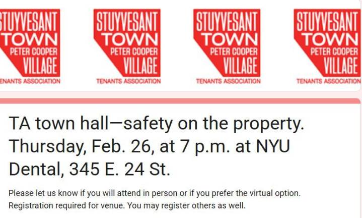 Not satisfied with a recent webinar held by management, the Stuyvesant Town/Peter Cooper Village Tenants Association is holding its own Town Hall on Feb. 26.